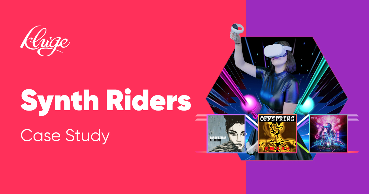 Synth Riders Case Study Kluge Interactive